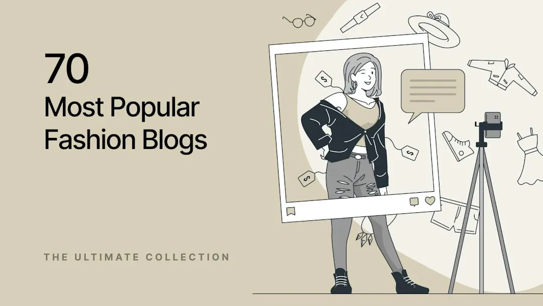 How We Picked Best Fashion Blogs