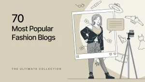 How We Picked Best Fashion Blogs